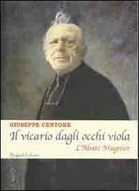 Il vicario dagli occhi viola. L'abate Mugnier - Giuseppe Centore - copertina