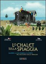 Lo chalet sulla spiaggia. Salerno, la sua marina e il porto nel racconto delle immagini