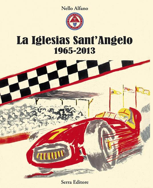 La Iglesias Sant'Angelo 1965-2013 - Nello Alfano - copertina