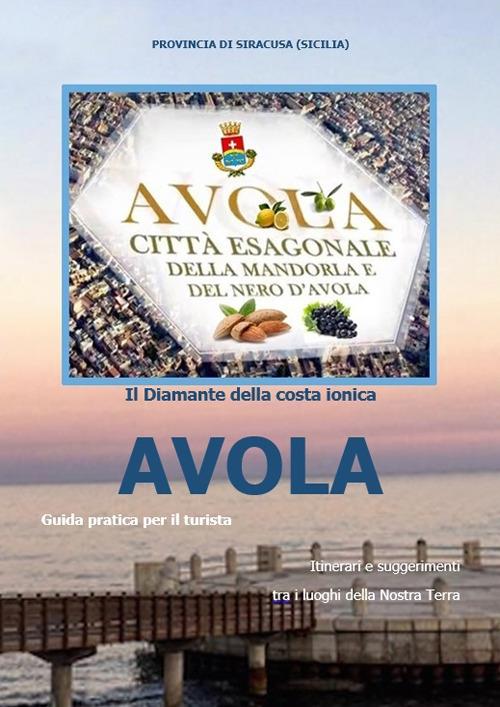 Avola. Il diamante della costa ionica - Loredana Gallo - copertina