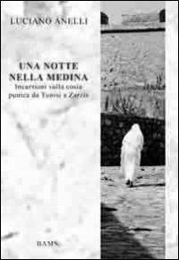 Una notte nella Medina - Luciano Anelli - copertina