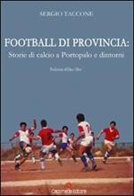 Football di provincia. Storie di calcio a Portopalo e dintorni