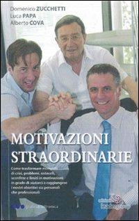 Motivazioni straordinarie - Domenico Zucchetti,Luca Papa,Alberto Cova - copertina