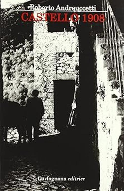 Castello 1908 - Roberto Andreuccetti - copertina