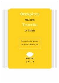 Le Talisie. Testo greco a fronte - Teocrito - copertina