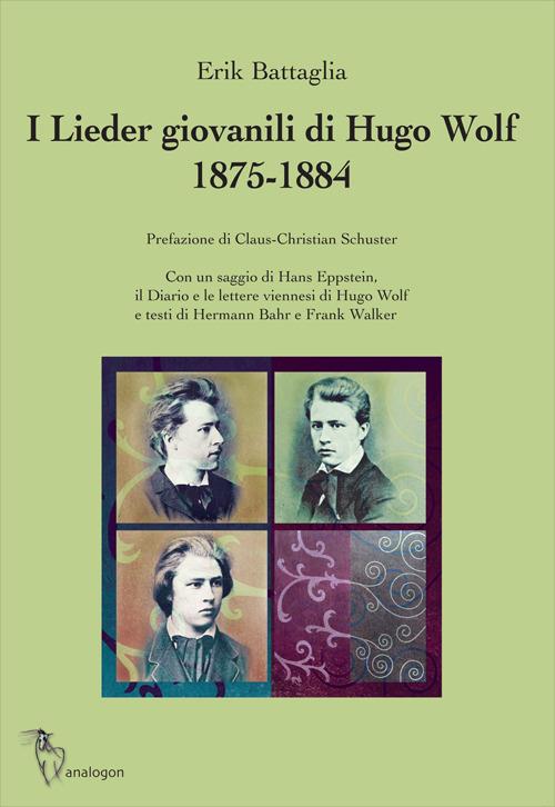 I Lieder giovanili di Hugo Wolf 1875-1884 - Erik Battaglia - copertina