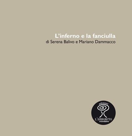 L' inferno e la fanciulla - Serena Balivo,Mariano Dammacco - copertina