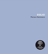 Esilio - Mariano Dammacco - copertina