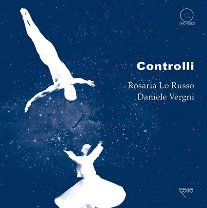 Controlli. Con DVD video - Rosaria Lo Russo,Daniele Vergni - copertina