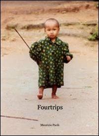 Fourtrips. Appunti di viaggio - Maurizio Paoli - copertina