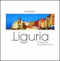 En Liguria. Tra villaggi e colori-Amidst villages and colors - Maurizio Paoli - copertina
