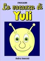 La vacanza di Yuli