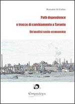 Path dependence e tracce di cambiamento a Taranto. Un'analisi socio-economica