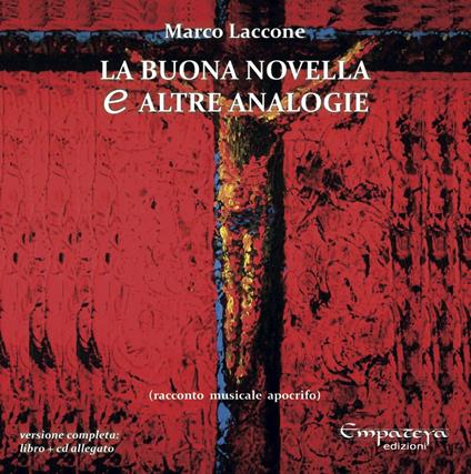 La buona novella e altre analogie. Con CD-Audio - Marco Laccone - copertina