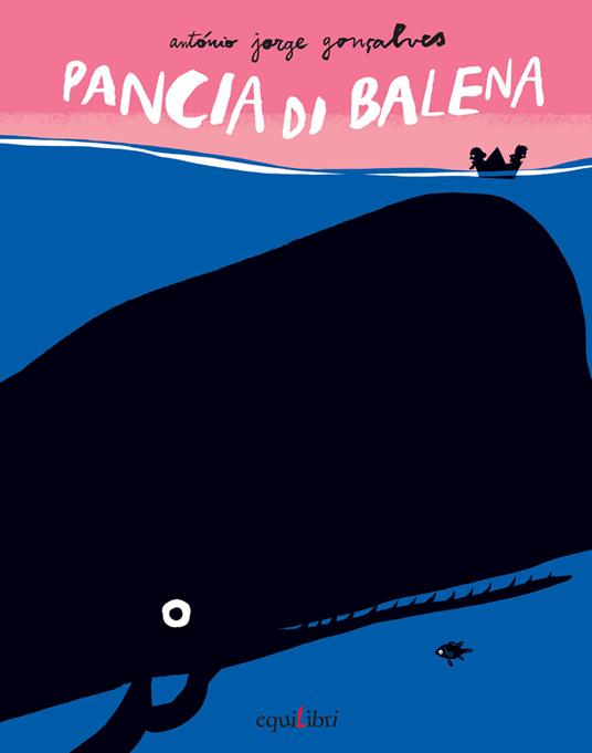 Pancia di balena. Ediz. illustrata - António Jorge Gonçalves - copertina