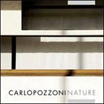 Carlo Pozzoni nature. Ediz. illustrata