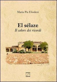 Selaze (El) - M. Pia Eliodeni - copertina