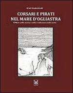 Corsari e pirati nel mare d'Ogliastra. Il Moro nella storia e nella tradizione orale sarda