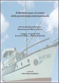 La centralità del Mediterraneo nella geopolitica contemporanea - copertina