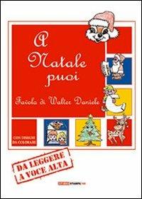 A Natale puoi. Favola da leggere a voce alta - Walter Daniele - copertina