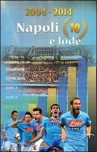 2004-2014 Napoli 10 e lode - copertina