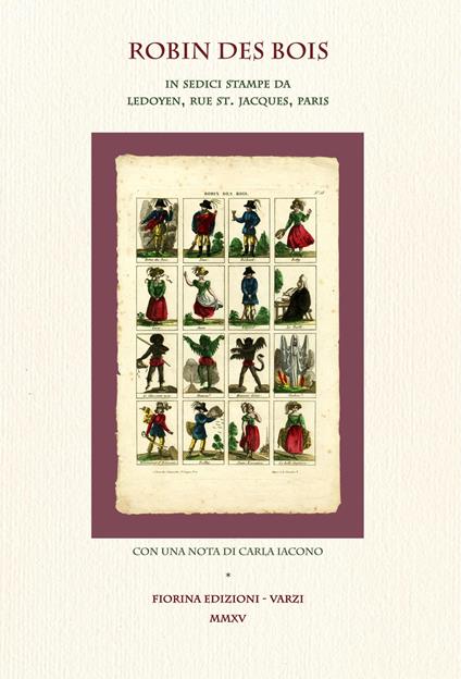 Robin des Bois. In sedici stampe da Ledoyen, Rue st. Jacques, Paris. Ediz. illustrata - copertina