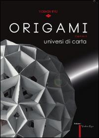 Origami. Universi di carta. Ediz. multilingue - copertina