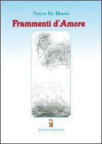 Frammenti d'amore - Nereo De Blasio - copertina