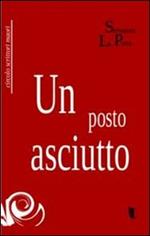 Un posto asciutto