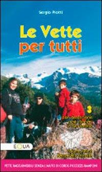 Le vette per tutti. Vol. 3 - Sergio Piotti - copertina