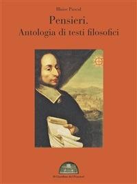 Pensieri. Antologia di testi filosofici - Blaise Pascal,Il giardino dei pensieri - ebook
