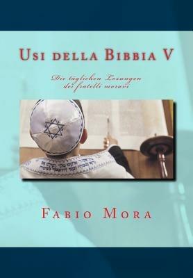 Usi della Bibbia IV «Die täglichen losungen» dei fratelli moravi - Fabio Mora - copertina