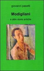 Modigliani e altre storie antiche