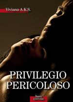 Privilegio pericoloso