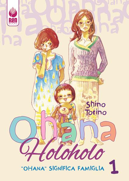 «Ohana» significa «famiglia». Ohana HoloHolo. Vol. 1 - Shino Torino - copertina