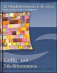 Il Mediterraneo e le città. Atti del Convegno (Firenze, 15-17 maggio 2011). Con DVD - copertina