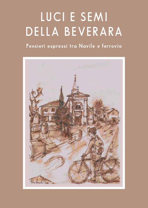 Luce e semi della Beverara. Pensieri espressi tra Navile e ferrovia - copertina