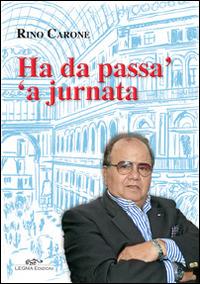Ha da passà à jurnata - Gennaro Carone - copertina