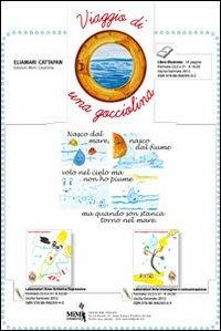 Viaggio di una gocciolina. Opera completa - Eliamari Cattapan - copertina