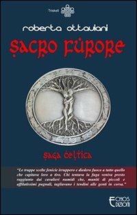 Sacro furore. Saga celtica - Roberta Ottaviani - copertina