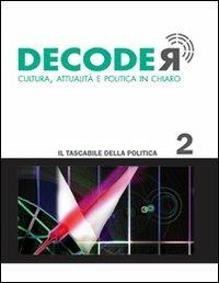 Decoder. Cultura, attualità e politica in chiaro. Vol. 2 - copertina