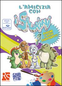L'amicizia con i Saurini. Ediz. illustrata. Con gadget - copertina