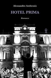 Hotel Prima - Alessandro Ambrosio - copertina