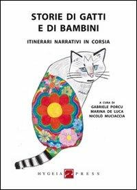 Storie di gatti e di bambini. Itinerari narrativi in corsia - copertina