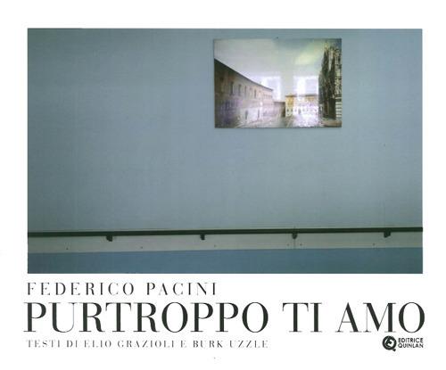 Purtroppo ti amo - Federico Pacini - copertina