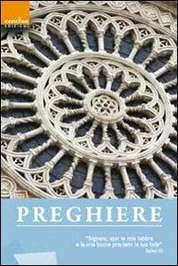Preghiere. «Signore, apri le mie labbra e la mia bocca proclami la tua lode» - copertina