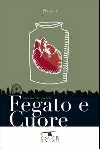 Fegato e cuore - Alessandro Marchi - copertina