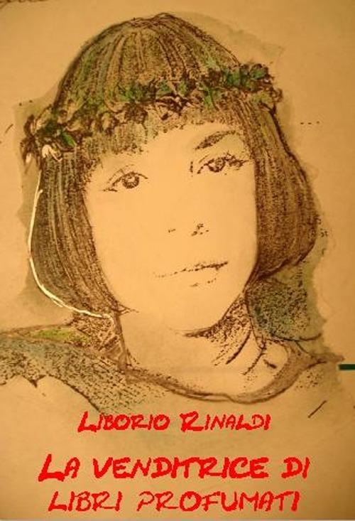 La venditrice di libri profumati - Liborio Rinaldi - copertina