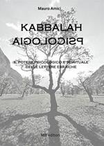 Kabbalah psicologia. Il potere psicologico e spirituale delle lettere ebraiche