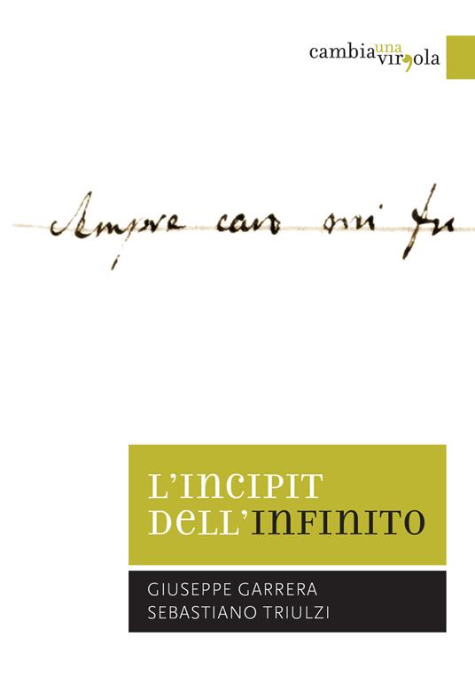 L' incipit dell'Infinito. La modalità della vertigine: aporie, smottamenti, voragini nella versificazione di Giacomo Leopardi - Giuseppe Garrera,Sebastiano Triulzi - copertina